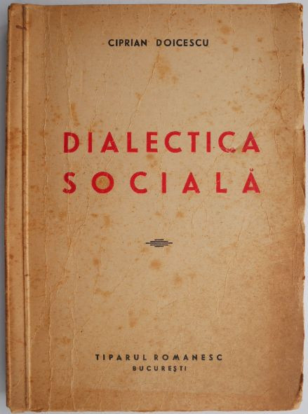 Dialectica sociala &ndash; Ciprian Doicescu