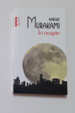 Haruki Murakami - In Noapte (Ed. Polirom 2013)