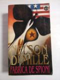 Cumpara ieftin FABRICA DE SPIONI - NELSON DEMILLE