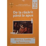 Cristian Diac (Coord.) - De la rasarit pana la apus, vol. 9-10 sept-oct 2024 (Editia: 2024)
