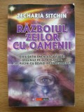 ZECHARIA SITCHIN - RAZBOIUL ZEILOR CU OAMENII