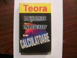 Cumpara ieftin CY - Bryan PFAFFENBERGER &quot;Dictionar Explicativ de Calculatoare&quot;, 1996, Teora