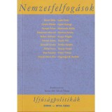 Nemzetfelfog&aacute;sok - Ifj&uacute;s&aacute;gpolitik&aacute;k - Tam&aacute;si P&aacute;l-Tibori Timea