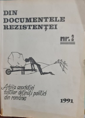 DIN DOCUMENTELE REZISTENTEI NR 2 1991 DETINUTI POLITICI REZISTENTA ANTICOMUNISTA foto