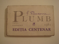 Plumb - George Bacovia -editia centenar- Editura Cartea Romaneasca 1981 foto