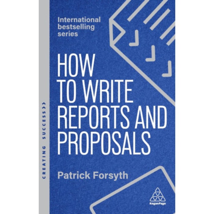 How to Write Reports and Proposals - Patrick Forsyth