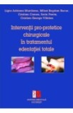Interventii pro-protetice chirurgicale in tratamentul edentatiei totale - Ligia Adriana Muntianu