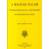 A magyar &aacute;llam f&ouml;nmarad&aacute;s&aacute;nak &eacute;s alkotm&aacute;nyos szabads&aacute;g&aacute;nak okai I. - Andr&aacute;ssy Gyula