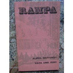 Aurel Baranga Viata unei femei, drama in doua parti, ed. princeps