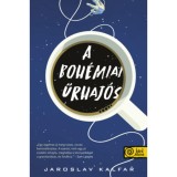 A boh&eacute;miai űrhaj&oacute;s - Jaroslav Kalfar