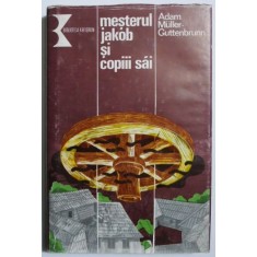 Mesterul Jakob si copiii sai - Adam Muller-Guttenbrunn