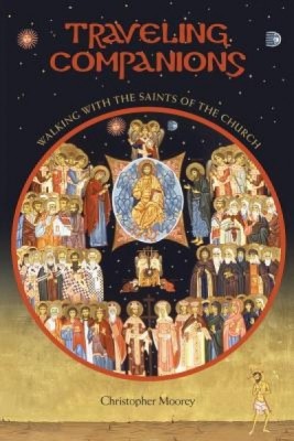 Traveling Companions: Walking with the Saints of the Orthodox Church foto