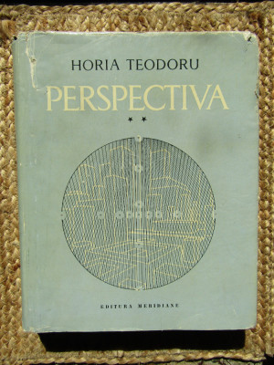 Perspectiva volumul 2 Horia Teodoru foto