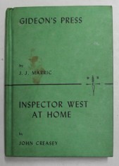 GIDEON &#039;S PRESS by J.J. MARIC / INSPECTOR WEST AT HOME by JOHN CREASEY , 1973 , COLIGAT DE DOUA CARTI