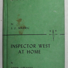 GIDEON 'S PRESS by J.J. MARIC / INSPECTOR WEST AT HOME by JOHN CREASEY , 1973 , COLIGAT DE DOUA CARTI