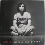 Nimic. Poeme (1988-1992) - Mircea Cartarescu - Poezie Romaneasca
