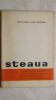 STEAUA Revista Scriitorilor 1970, nr. 2 (241), 128 pagini, stare buna