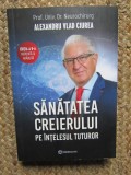 Sanatatea creierului pe intelesul tuturor - Alexandru Ciurea