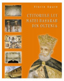 Ctitoriile lui Matei Basarab din Oltenia - Hardcover - Florin Epure - RAO