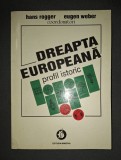 Dreapta Europeana - Profil Istoric, Hans Rogger &amp; Eugen Weber, Editura Minerva, 1995