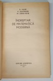 INDREPTAR DE MATEMATICA MODERNA de R. FAURE , A. KAUFMANN , M. DENIS - PAPIN , 1969
