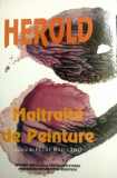 Herold, Maltraite de Peinture, avangarda