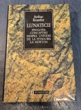 Lunaticii evolutia conceptiei despre univers de la Pitagora la Newton Arthur Koestler
