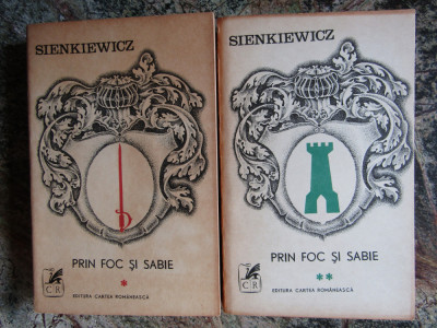 H. Sienkiewicz - Prin foc si sabie ( 2 vol. ) foto