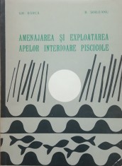 Amenajarea si exploatarea apelor interioare piscicole - Gh. Barca, C. Nicolau