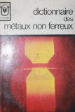 DICTIONNAIRE DES METAUX NON FERREUX