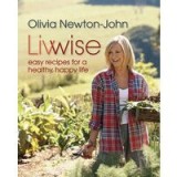 Livwise: Easy Recipes for a Healthy, Happy Life