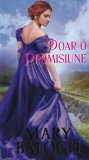 Mary Balogh - Doar o promisiune