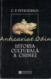 Istora Culturala A Chinei - C. P. Fitzgerald