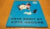 COTE DROIT ET COTE GAUCHE - Li Zhigan (text) - JIANG WEIYU (ilustratii) - Editions Zhaohua, 1984, 24 p.; lb. franceza