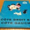 COTE DROIT ET COTE GAUCHE - Li Zhigan (text) - JIANG WEIYU (ilustratii) - Editions Zhaohua, 1984, 24 p.; lb. franceza