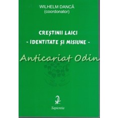 Crestinii Laici - Wilhelm Danca