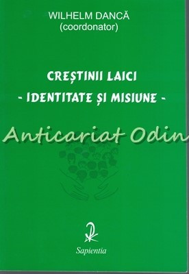 Crestinii Laici - Wilhelm Danca