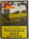 Ultimele sase minute &ndash; Alistair Maclean