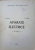 Aparate Electrice. Curs - A. Simon, T. Oniu (1972) Institutul Politehnic Cluj-Napoca, Electrotehnica, 238 pagini