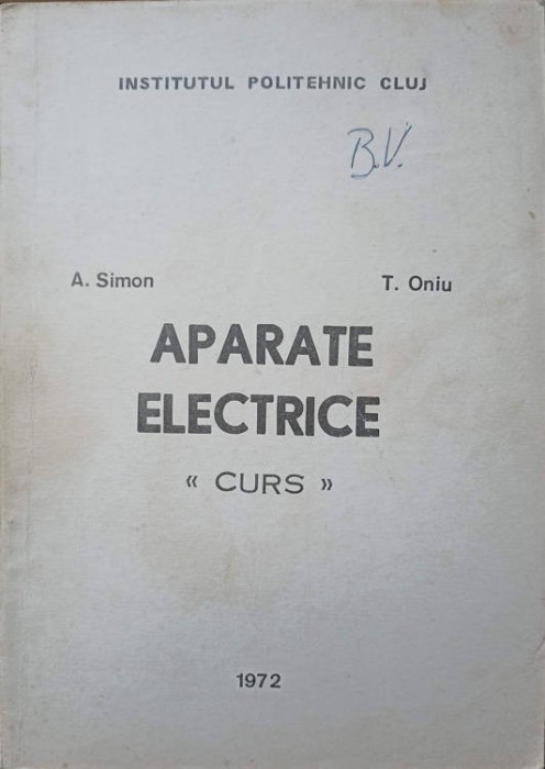 APARATE ELECTRICE. CURS-A. SIMON, T. ONIU-250340
