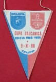 Fanion meci fotbal (anii`80) UNIVERSITATEA CRAIOVA - FK RADNICKI NIS (UEFA Cup 09.11.1988)