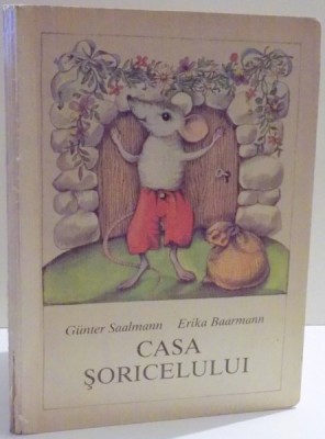 CASA SORICELULUI de GUNTER SAALMANN, ERIKA BAARMANN , 1983 , COTORUL ESTE LIPIT CU SCOCI foto