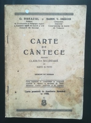 G. Breazul; Savin V. Drăgoi - Carte de c&amp;acirc;ntece pentru clasa a II-a (uzată) foto