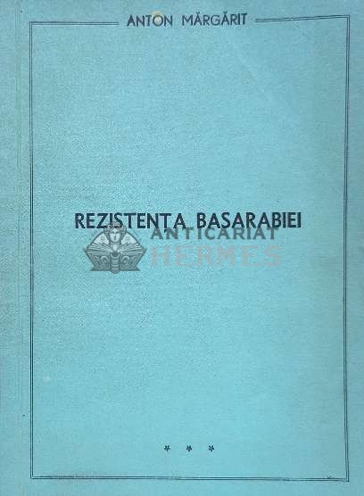Rezistenta Basarabiei - 1990 - Anton Margarit ($I24)