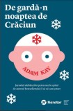 Cumpara ieftin De garda-n noaptea de Craciun/Adam Kay, Publica