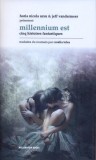Cumpara ieftin Millennium Est. Cinq histoires fantastiques - Hardcover - Horia Nicola Ursu, Jeff VanderMeer - Millenium Books