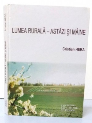 LUMEA RURALA-ASTAZI SI MAINE , 2006 foto