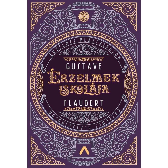 &Eacute;rzelmek iskol&aacute;ja - Gustave Flaubert