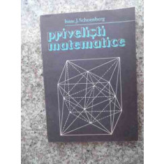 Privelisti Matematice - Isaac J. Schoenberg ,534298