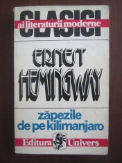 Ernest Hemingway - Zapezile de pe Kilimanjaro foto